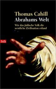 Tapa de Abrahams Welt. Wie das jüdische Volk die westliche Zivilisation erfand