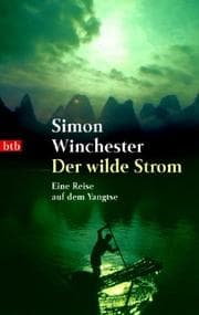 Tapa de Der wilde Strom. Eine Reise auf dem Jangtse