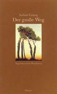 Tapa de Der große Weg. Tagebuch eines Wanderers