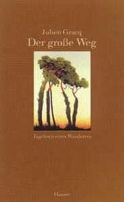 Tapa de Der große Weg. Tagebuch eines Wanderers
