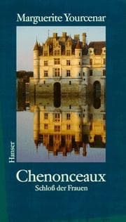 Tapa de Chenonceaux. Schloß der Frauen