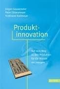 Tapa de Produktinnovation. Strategische Planung und Entwicklung der Produkte von morgen.