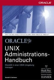 Tapa de Oracle 9i. UNIX Administrations- Handbuch. Oracle 9i in einer UNIX- Umgebung managen