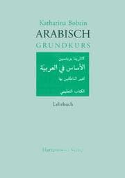 Tapa de Arabisch Grundkurs, Lehrbuch, m. Übungsbuch & Schlüssel u. 3 Cassetten