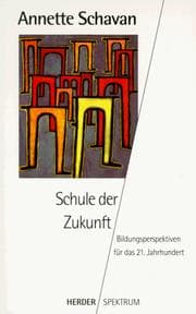Tapa de Schule der Zukunft. Bildungsperspektiven für das 21. Jahrhundert