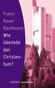 Tapa de Wie überlebt das Christentum?