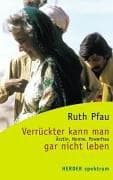 Tapa de Verrückter kann man gar nicht leben. Ärztin, Nonne, Powerfrau