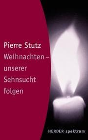 Tapa de Weihnachten - unserer Sehnsucht folgen