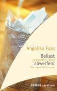 Tapa de Ballast abwerfen. Downshifting - damit das Leben leichter wird