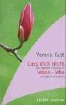 Tapa de Lass dich nicht leben, lebe. Die eigenen Ressourcen schöpferisch nutzen