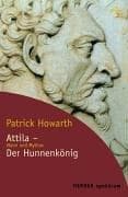 Tapa de Attila - Der Hunnenkönig. Mann und Mythos