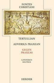Tapa de Fontes Christiani, 2. Folge, 25 Bde., Ln, Bd.34, Gegen Praxeas
