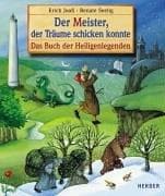 Tapa de Der Meister, der Träume schicken konnte. Das Buch der Heiligenlegenden.