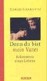 Tapa de Denn du bist mein Vater. Bekenntnis eine Lebens