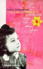 Tapa de Ruths Geschichte. Die abenteuerliche Rettung eine jüdischen Mädchens
