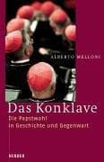 Tapa de Das Konklave. Die Papstwahl in Geschichte und Gegenwart
