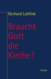 Tapa de Braucht Gott die Kirche? Zur Theologie des Volkes Gottes