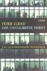 Tapa de Der entzauberte Markt. Eine wirtschaftsethische Orientierung