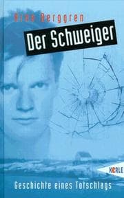 Tapa de Der Schweiger. Geschichte eines Totschlags.