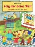 Tapa de Zeig mir deine Welt. Das große Lars und Lena Buch