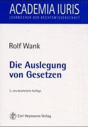 Tapa de Die Auslegung von Gesetzen. Eine Einführung