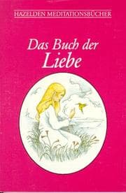 Tapa de Hazelden Meditationsbücher. Das Buch der Liebe