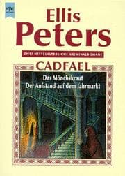 Tapa de Bruder Cadfael. Das Mönchskraut / Der Aufstand auf dem Jahrmarkt. Zwei mittelalterliche Kriminalromane