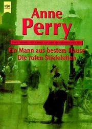Tapa de Ein Mann aus bestem Hause / Die roten Stiefeletten. Zwei Thomas- Pitt- Krimis aus der Viktorianischen Zeit