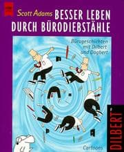 Tapa de Besser leben durch Bürodiebstähle. Bürogeschichten mit Dilbert und Dogbert