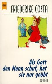Tapa de Als Gott den Mann schuf, hat sie nur geübt