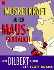 Tapa de Dilbert. Muskelkraft durch Mausgebrauch