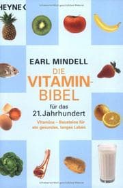 Tapa de Die Vitamin Bibel für das 21. Jahrhundert. Vitamine, Bausteine für ein gesundes und langes Leben