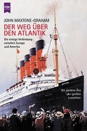 Tapa de Der Weg über den Atlantik. Die einzige Verbindung zwischen Europa und Amerika