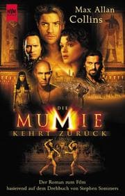 Tapa de Die Mumie kehrt zurück. Der Roman zum Film