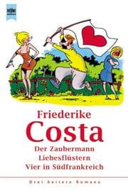 Tapa de Der Zaubermann / Liebesflüstern / Vier in Südfrankreich. Drei heitere Romane