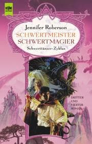 Tapa de Schwertmeister / Schwertmagier. 3. und 4. Roman des Schwerttänzer- Zyklus
