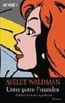 Tapa de Unter guten Freunden. Ein Fall für Juliet Applebaum