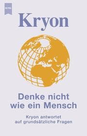 Tapa de Kryon. Denke nicht wie ein Mensch