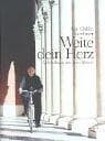 Tapa de Weite dein Herz. Lebenskunst aus dem Kloster
