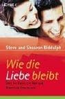 Tapa de Wie die Liebe bleibt. Über die Kunst, ein Paar und Mann und Frau zu sein.