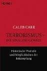 Tapa de Terrorismus, die sinnlose Gewalt. Historische Wurzeln und Möglichkeiten der Bekämpfung