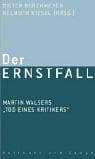 Tapa de Der Ernstfall. Martin Walsers ßTod eines Kritikersß