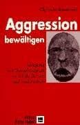Tapa de Aggressionen bewältigen. Umgang mit Gewalttätigkeit in Klinik, Schule und Sozialarbeit