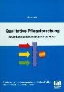 Tapa de Qualitative Pflegeforschung. Anwendung qualitativer Ansätze in der Pflege