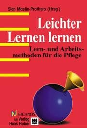 Tapa de Leichter Lernen lernen. Lern- und Arbeitsmethoden für die Pflege
