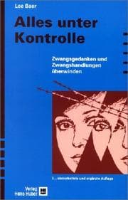 Tapa de Alles unter Kontrolle. Zwangsgedanken und Zwangshandlungen überwinden