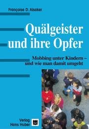 Tapa de Quälgeister und ihre Opfer. Mobbing unter Kindern - und wie man damit umgeht