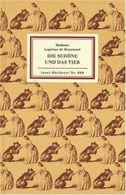 Tapa de Die Schöne und das Tier. Ein Märchen