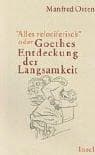 Tapa de Alles veloziferisch oder Goethes Entdeckung der Langsamkeit