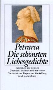 Tapa de Die schönsten Liebesgedichte. Vierzig Sonette und Canzonen. Italienisch und deutsch